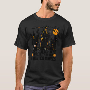Ich mag lange romantische Spaziergänge durch Spuk T-Shirt