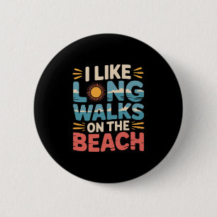 Ich mag lange Spaziergänge am Strand im Sommer Tou Button