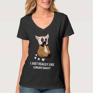 Ich mag Lemuren einfach wirklich gerne, ich Lemur T-Shirt