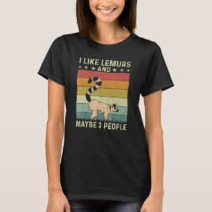 Ich mag Lemuren und vielleicht 3 Leute Retro-60er  T-Shirt