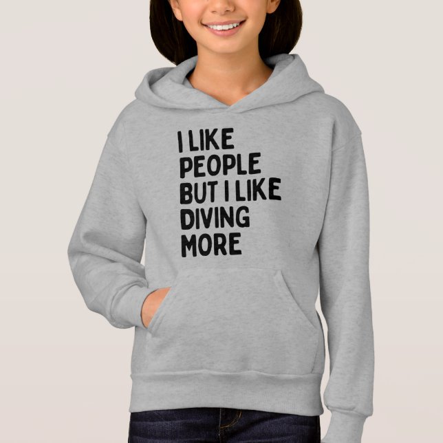 Ich mag Leute, aber ich mag Tauchen mehr Hoodie (Vorderseite)