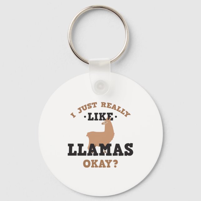 Ich mag Llamas Funny Zitat Schlüsselanhänger wirkl (Vorderseite)
