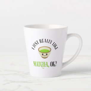 Ich mag Matcha wirklich, ok? Funny Tea Lover Milchtasse