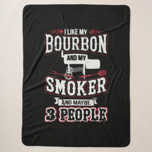 Ich mag mein Bourbon und mein Raucher und vielleic Sherpadecke