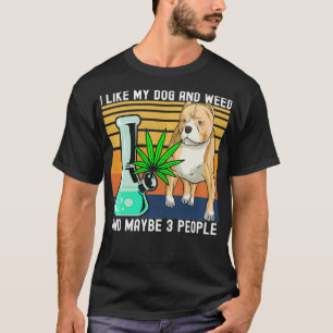 Ich mag mein Hund und Weh und vielleicht 3 Leute g T-Shirt