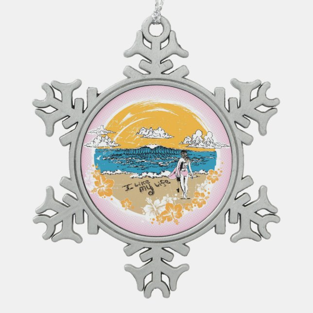 "Ich mag mein Leben" Surfmädchen-Ornament Schneeflocken Zinn-Ornament (Vorderseite)