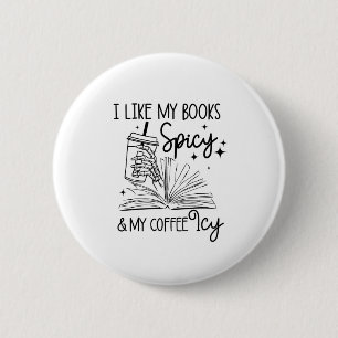 Ich mag meine Bücher scharf und mein Kaffeehaus. Button