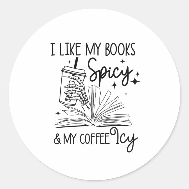 Ich mag meine Bücher scharf und mein Kaffeehaus. Runder Aufkleber (Vorderseite)