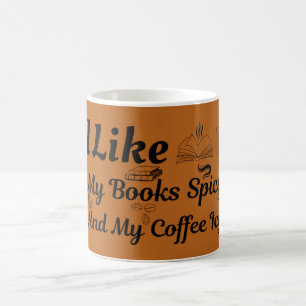 Ich mag meine Bücher scharf und meine Kaffeetasse