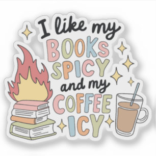 Ich mag meine Bücher scharf und meinen Kaffee eisg Aufkleber