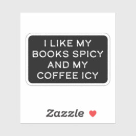 Ich mag meine Bücher scharf und meinen Kaffee vere Aufkleber