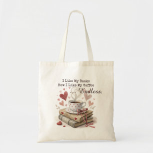 Ich mag meine Bücher, wie ich meinen Kaffee mag -  Tragetasche