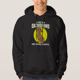 Ich mag meine Dackel und vielleicht 3 Leute Hoodie