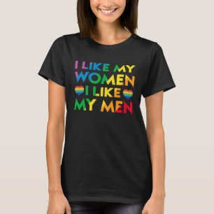 Ich mag meine Damen, meine Männer schwul lesbisch  T-Shirt