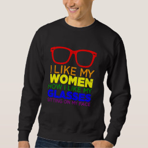 Ich mag meine Frauen, wie ich meine Brille mag Les Sweatshirt