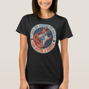 Ich mag meine Gitarre meine Hunde und vielleicht 3 T-Shirt