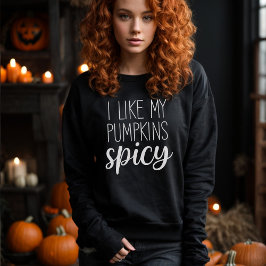 Ich mag meine Kürbiskuins Gewürzfallen Funny Fall Sweatshirt