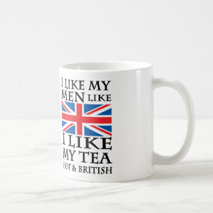 ich mag meine Männer, wie ich meinen Tee heiß un Kaffeetasse