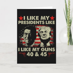 Ich mag meine Präsidenten, wie ich meine Waffen ma Karte
