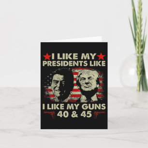 Ich mag meine Präsidenten wie meine Waffen 40 und Karte