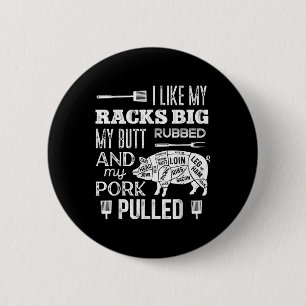 Ich mag meine Racks Big My Hintern Rubbed&amp; Por Button