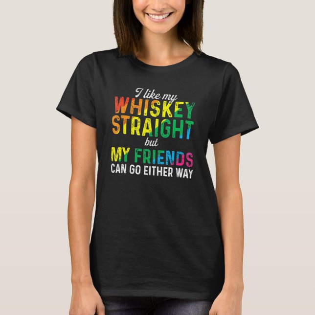Ich mag meine Whiskey-Liebe, die meine LGBT-Freund T-Shirt (Vorderseite)