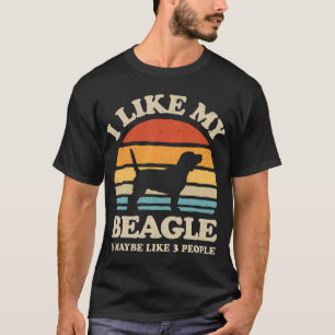 Ich mag meinen Beagle und vielleicht haben 3 Leute T-Shirt