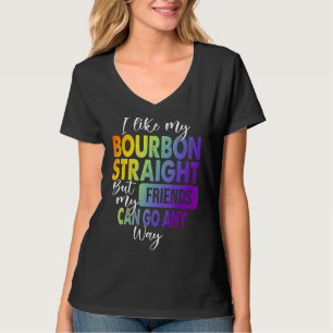 Ich mag meinen Bourbon gerade Longbt Pride Gay Les T-Shirt