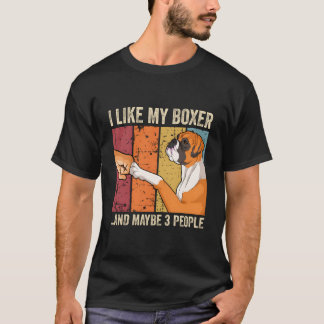 Ich mag meinen Boxer T-Shirt