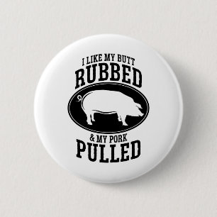 Ich mag meinen Hintern gerieben und mein Schweinef Button