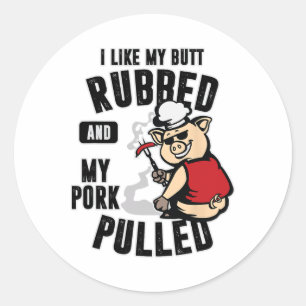Ich mag meinen Hintern Rubbed und mein Schweinefle Runder Aufkleber