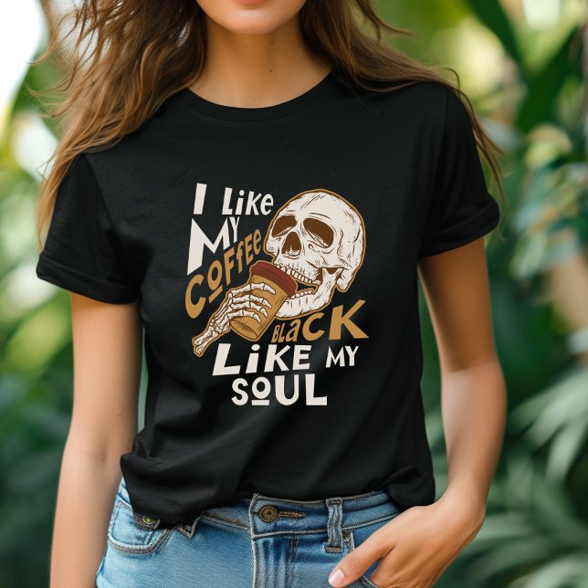 Ich mag meinen Kaffee schwarz wie mein Soul-T - Sh T-Shirt (Von Creator hochgeladen)