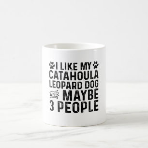 Ich mag meinen Katahoula Leopard Hund und 3 Person Kaffeetasse