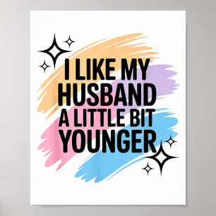 Ich mag meinen Mann ein bisschen jünger Lustiger S Poster