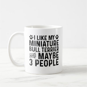 Ich mag meinen Miniatur-Bullterrier und 3 Leute Kaffeetasse