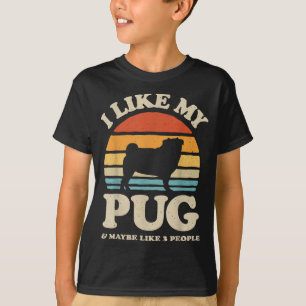 Ich mag meinen Mops und vielleicht 3 Leute, die lä T-Shirt