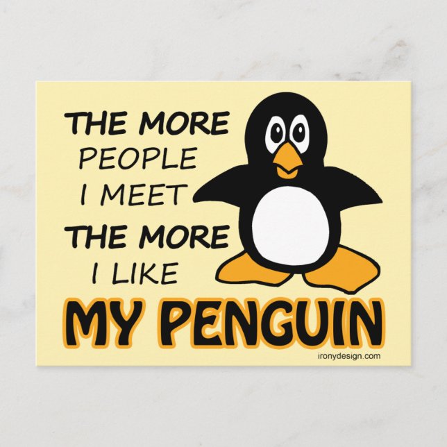 Ich mag meinen Pinguin mehr als Menschen Postkarte (Vorderseite)