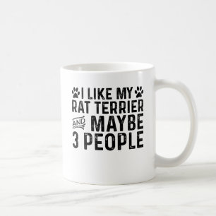 Ich mag meinen Rat Terrier und 3 Leute Kaffeetasse