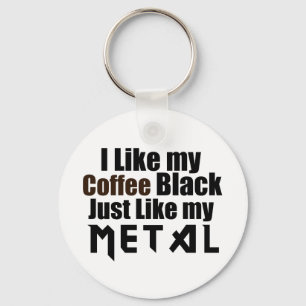 Ich mag meinen schwarzen Kaffee genauso wie mein M Schlüsselanhänger