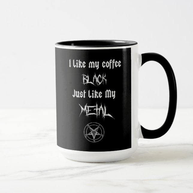 Ich mag meinen schwarzen Kaffee genauso wie mein M Tasse (Rechts)