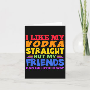 Ich mag meinen Vodka gerade Lgbtq Pride Monat _1 Karte