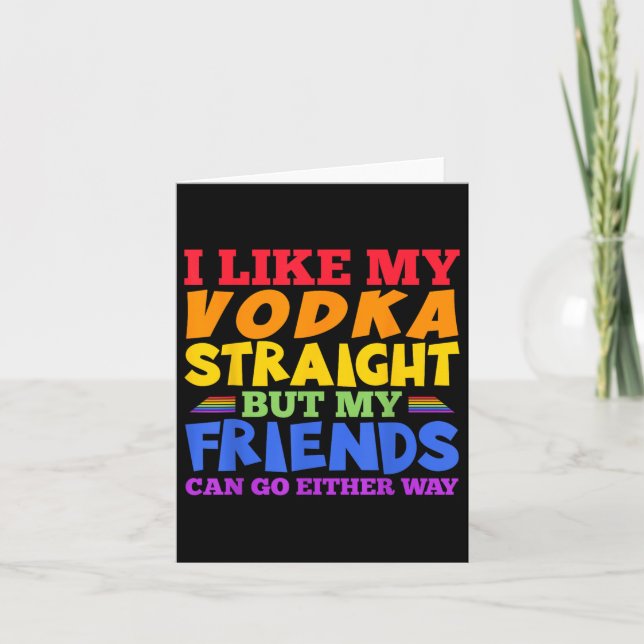 Ich mag meinen Vodka gerade Lgbtq Pride Monat _1 Karte (Vorderseite)