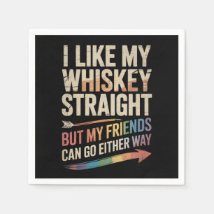 Ich mag meinen Whiskey direkt, aber meine Freunde Serviette