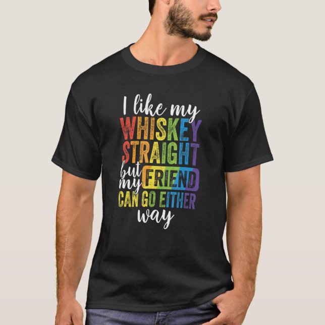 Ich mag meinen Whiskey direkt, aber meine Freunde  T-Shirt (Vorderseite)