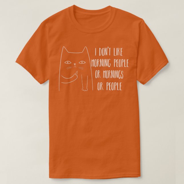 Ich mag Morgenmenschen nicht T-Shirt (Design vorne)