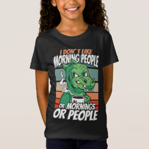 Ich mag Morgenmenschen oder Morgen oder Menschen n T-Shirt