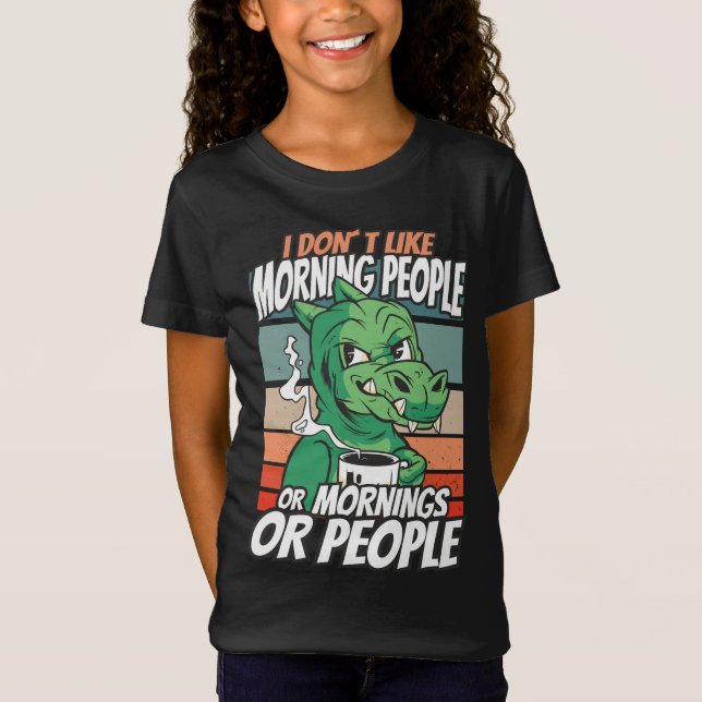 Ich mag Morgenmenschen oder Morgen oder Menschen n T-Shirt (Vorderseite)