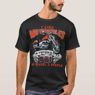 Ich mag Motorräder und Fotografie und vielleicht T-Shirt