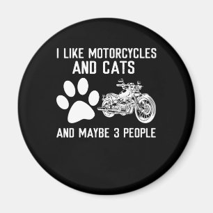 Ich mag Motorräder und Katzen Kunstgeschenk Magnet
