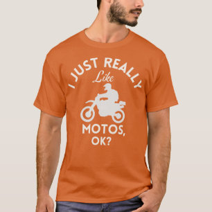 Ich mag Motos Ok einfach nur T-Shirt
